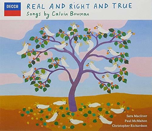 Calvin Bowman: Real & Right & True - COMPACT DISCS
