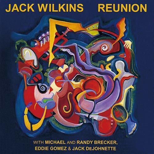 Jack Wilkins: Reunion - COMPACT DISCS
