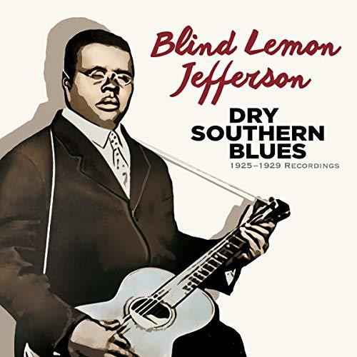 Blind Lemon Jefferson: Dry Southern Blues: 1925-1929 Recordings - COMPACT DISCS