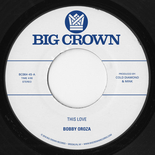 Bobby Oroza: This Love / Should I Take You Home - 7-INCH SINGLE