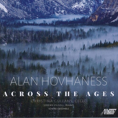 Hovhaness: Across the Ages - COMPACT DISCS