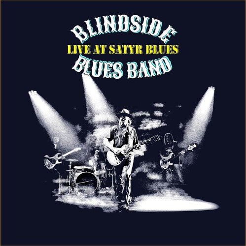 Blindside Blues Band: Live At Satyr Blues - COMPACT DISCS