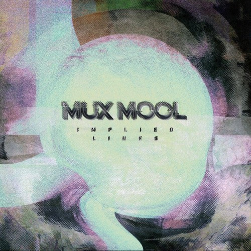 Mux Mool: Implied Lines - VINYL LP