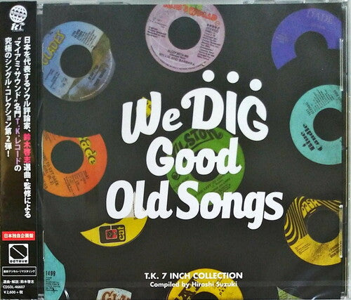Various Artists: We Dig - Good Old Songs T.K. 7inch Collection - COMPACT DISCS