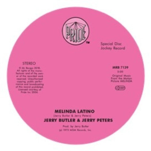 Jerry Butler Jerry Peters & Jimmy Smith: Melinda Latino / I'm Gonna Love You Just A Little Bit More Babe - 7-INCH SINGLE
