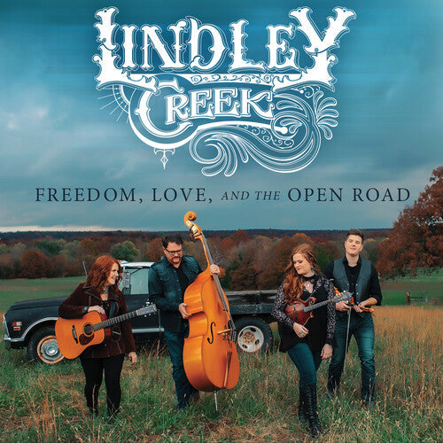 Lindley Creek: Freedom Love And The Open Road - COMPACT DISCS