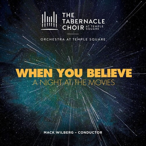Tabernacle Choir at Temple Square: When You Believe: A Night At The Movies - COMPACT DISCS
