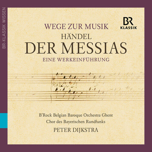 B'Rock Belgian Baroque Orchestra Ghent Chor Des Bayerischen Rundfunks Dijkstra: Der Messias - COMPACT DISCS
