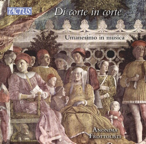 Anonima Frottolisti: Di Corte in Corte - COMPACT DISCS