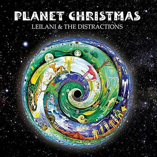Leilani & Distractions: Planet Christmas - COMPACT DISCS