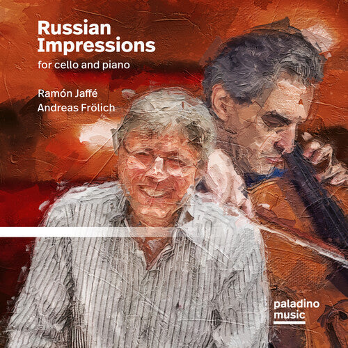 Jaffe, Ramon / Frolich, Andrea: Russian Impressions For Cello And Piano - COMPACT DISCS