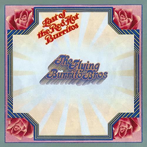 The Flying Burrito Brothers: Last Of The Red Hot Burritos - COMPACT DISCS