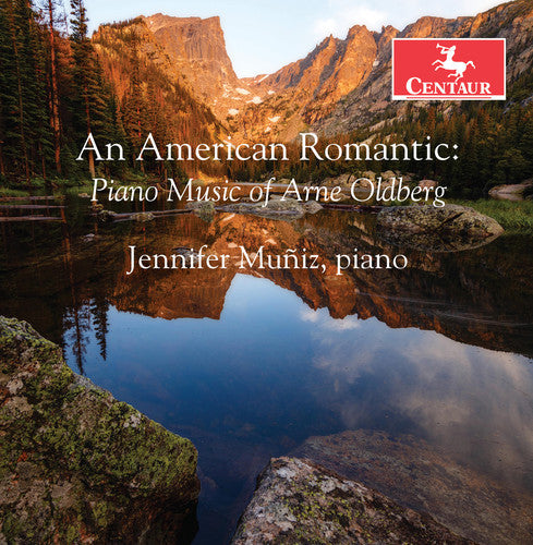 Oldberg / Muniz: An American Romantic - COMPACT DISCS