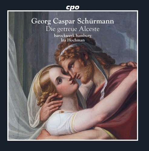 Schurmann / Hamburg: Die Getreue Alceste - COMPACT DISCS