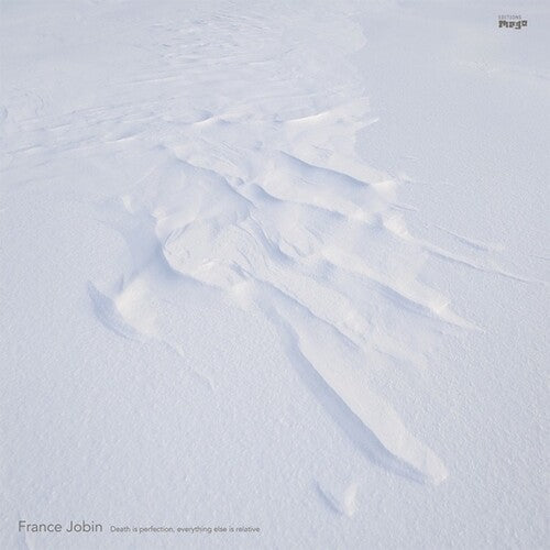 France Jobin: Death Is Perfection, Everything Else Is Relative - VINYL LP