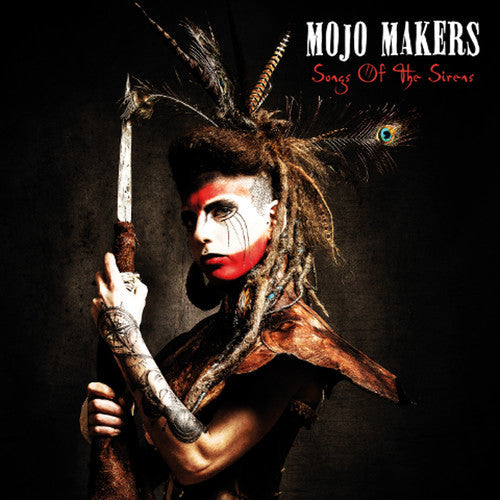 Mojo Makers: Songs Of The Sirens - COMPACT DISCS