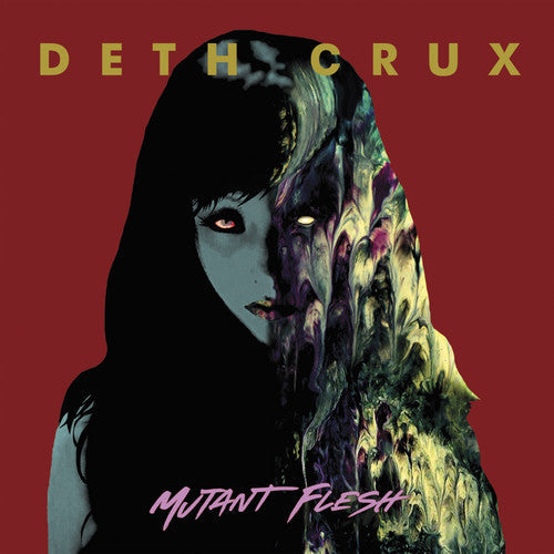 Deth Crux: Mutant Flesh - COMPACT DISCS