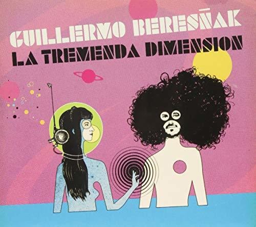 Guillermo Beresnak: La Tremenda Dimension - COMPACT DISCS