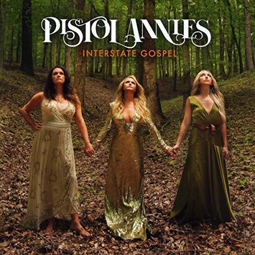 Pistol Annies: Interstate Gospel - COMPACT DISCS