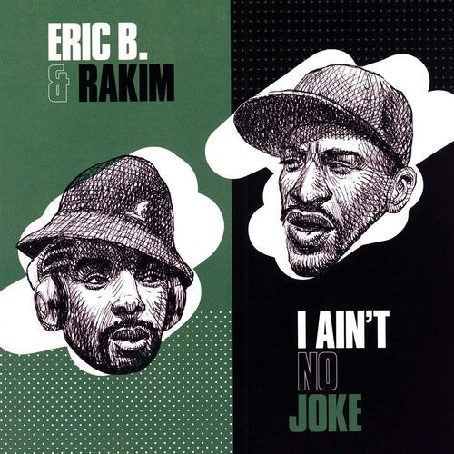 Eric B & Rakim: I Ain't No Joke / Eric B. Is On The Cut - 7-INCH SINGLE