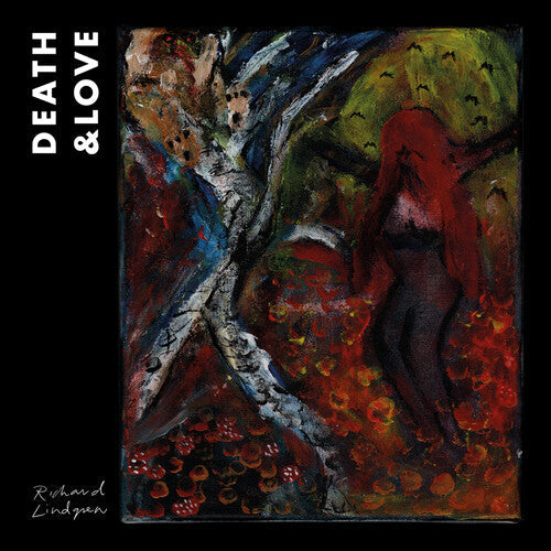 Richard Lindgren: Death & Love - COMPACT DISCS