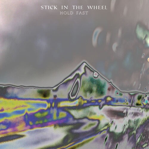 Stick In The Wheel: Hold Fast - COMPACT DISCS