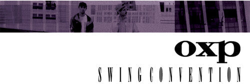OXP: Swing Convention - COMPACT DISCS