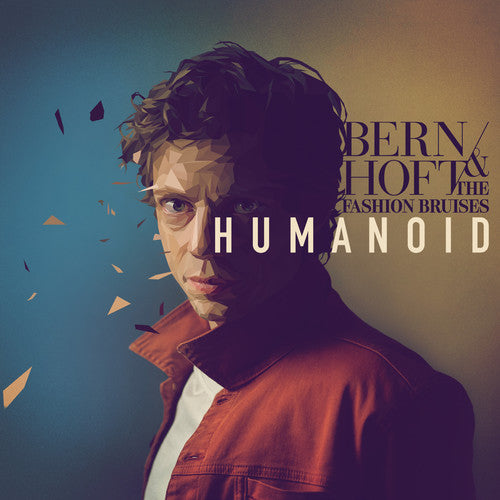 Bernhoft & Fashion Bruises: Humanoid - COMPACT DISCS