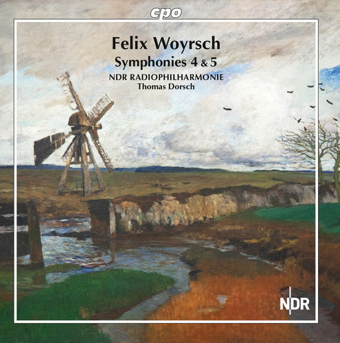 Woyrsch / Ndr Radiophilharmonie: Symphonies 4 & 5 - COMPACT DISCS