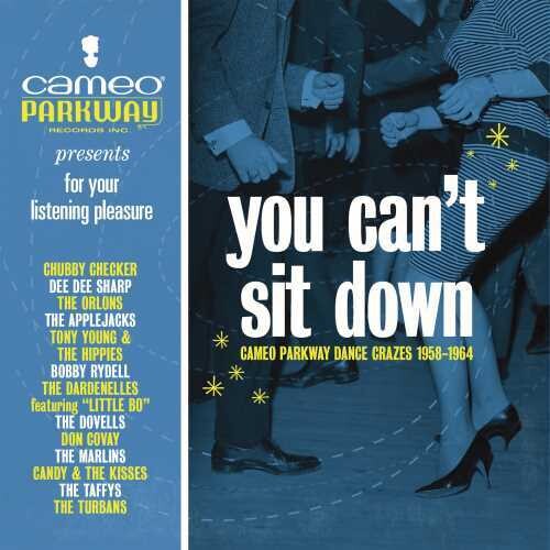 Various Artists: You Can't Sit Down: Cameo Parkway Dance Crazes (1958-1964) - COMPACT DISCS