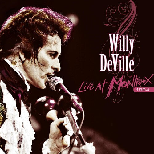 Willy DeVille: Live At Montreux 1994 - VINYL LP
