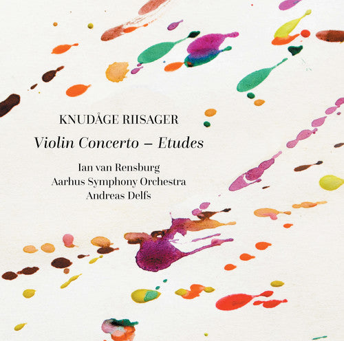 Riisager / Rensburg / Aarhus Symphony Orchestra: Violin Concerto / Etudes - COMPACT DISCS