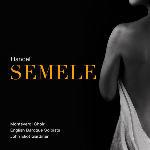Monteverdi Choir English Baroque Soloists Gardiner: Semele - COMPACT DISCS
