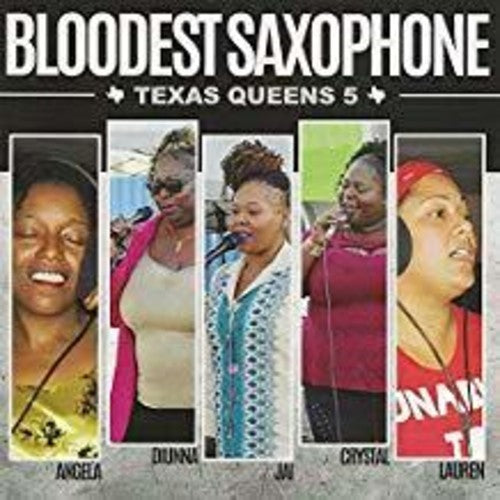 Bloodest Saxophone: Texas Queens 5 - COMPACT DISCS