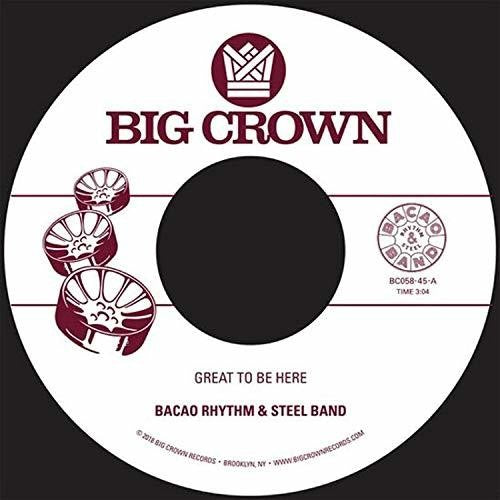 Bacao Rhythm & Steel Band: Great To Be Here / All For Tha Cash - 7-INCH SINGLE