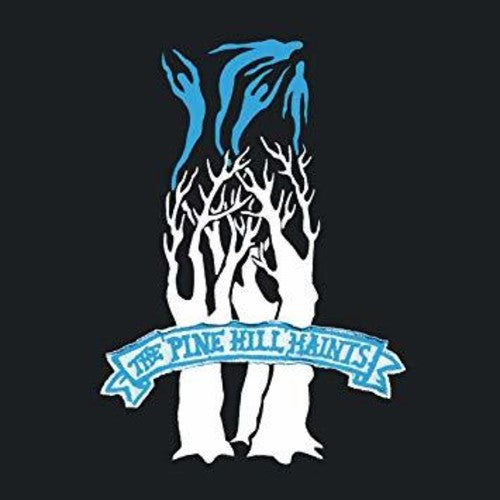 The Pine Hill Haints: Ghost Dance - VINYL LP