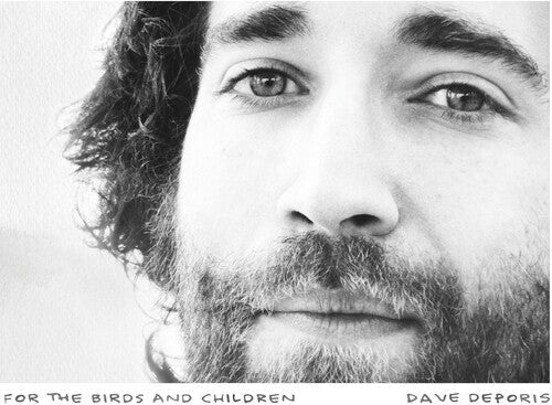 Dave Deporis: For The Birds and Children - COMPACT DISCS
