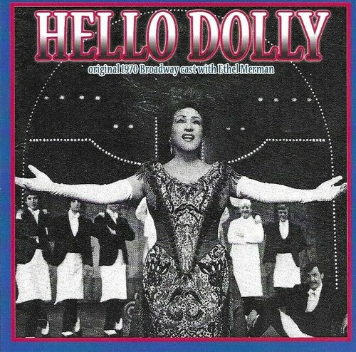 Hello Dolly / O.S.T.: Hello, Dolly! (Original 1970 Broadway Cast) - COMPACT DISCS