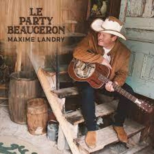 Maxime Landry: Le Party Beauceron - COMPACT DISCS