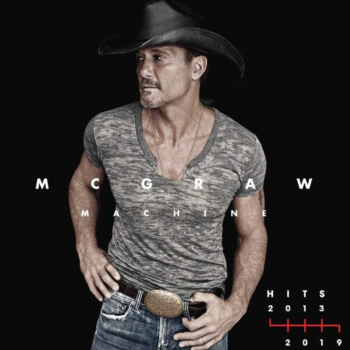 Tim McGraw: Mcgraw Machine Hits: 2013-2019 - COMPACT DISCS