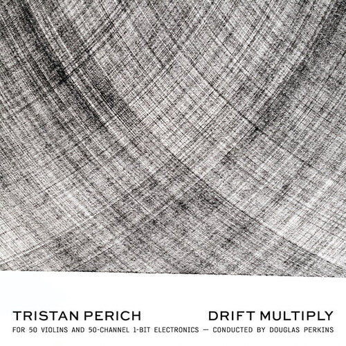 Perich, Tristan / Perkins, Douglas: Drift Multiply - COMPACT DISCS