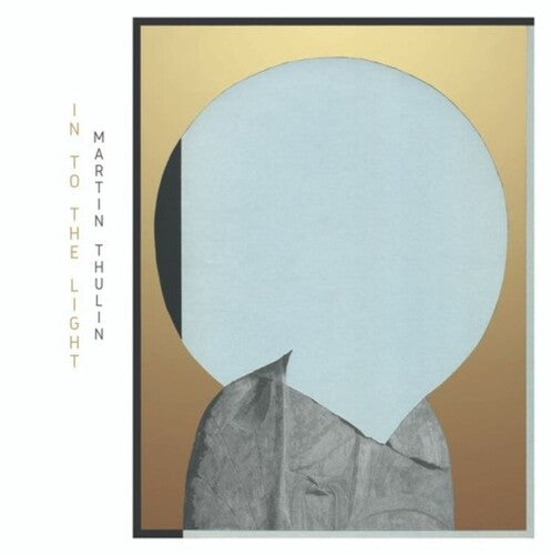 Martin Thulin: Into The Light - VINYL LP