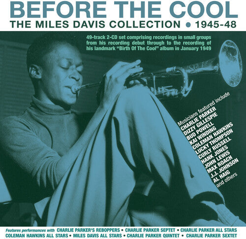 Miles Davis: Before The Cool: The Miles Davis Collection 1945-48 - COMPACT DISCS