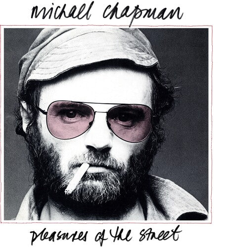 Michael Chapman: Pleasures Of The Street - COMPACT DISCS