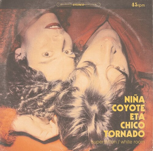Nina Coyote Eta Chica Tornado: Superstition / White Room - VINYL LP