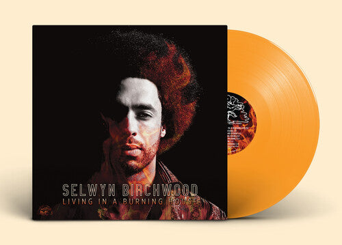 Selwyn Birchwood: Living In A Burning House (Orange Vinyl) - VINYL LP