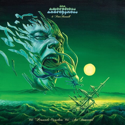 Amorphous Androgynous / Hammill, Peter: We Persuade Ourselves We Are Immortal - COMPACT DISCS