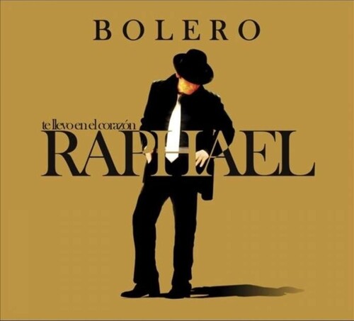 Raphael: Te Llevo En El Corazon: Bolero - COMPACT DISCS