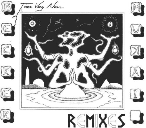 Becker & Mukai: Time Very Near: Remixes - VINYL LP