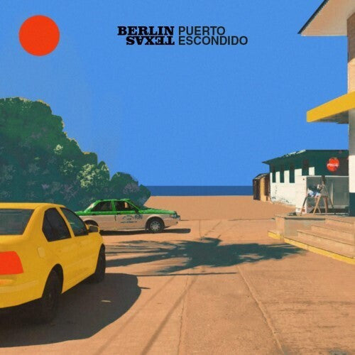 Berlin Texas: Puerto Escondido - VINYL LP